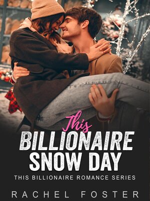 cover image of This Billionaire's Snow Day